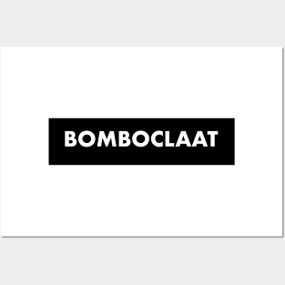 Bomboclaat Posters and Art